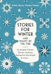 Stories for Winter and Nights by the Fire (Various)
