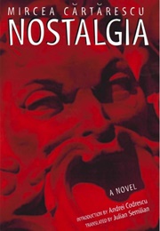 Nostalgia (Mircea Cărtărescu)