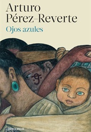 Ojos Azules (Arturo Pérez Reverte)