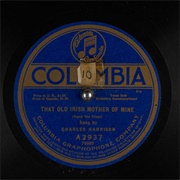 That Old Irish Mother of Mine - Charles Harrison