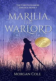 Marilia, the Warlord (Morgan Cole)