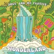 SMUV & Mt. Fujitive - Wonderland