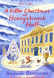 A Killer Christmas at Honeychurch Hall (Hannah Dennison)
