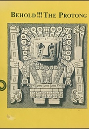 Behold!!! the Protong (Stanislaw Szukalski)