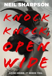 Knock Knock, Open Wide (Neil Sharpson)
