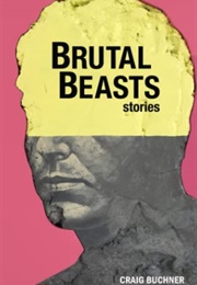 Brutal Beasts (Craig Buchner)