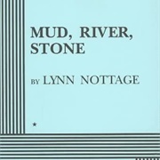 Mud, River, Stone