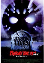 Friday the 13th Part VI: Jason Lives (1986)