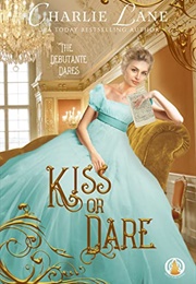 Kiss or Dare (Charlie Lane)