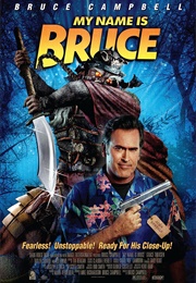My Name Is Bruce (2007)
