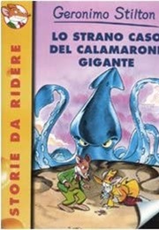 The Strange Case of the Giant Squid (Geronimo Stilton)