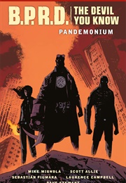B.P.R.D.: The Devil You Know Vol. 2: Pandemonium (Mike Mignola, Scott Allie)