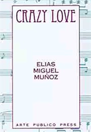 Crazy Love (Elias Miguel Munoz)