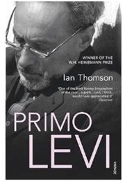 Primo Levi: A Biography (Ian Thomson)