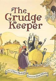 The Grudge Keeper (Mara Rockliff)
