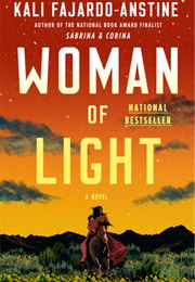 Woman of Light (Kali Fajardo-Anstine)