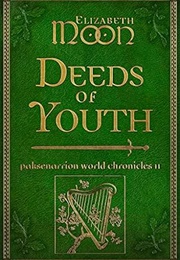 Deeds of Youth (Elizabeth Moon)