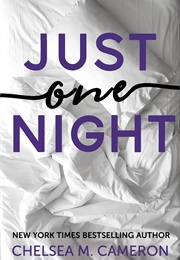 Just One Night (Chelsea M. Cameron)