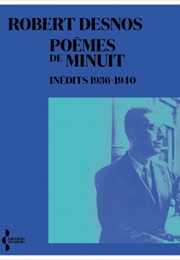 Poèmes De Minuit (Robert Desnos)