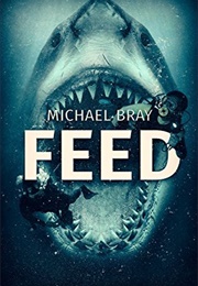 Feed (Michael Bray)