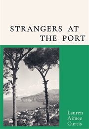 Strangers at the Port (Lauren Curtis)