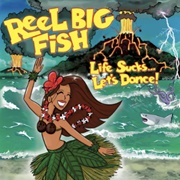Bob Marley's Toe - Reel Big Fish