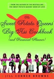 The Sweet Potato Queens' Big Ass Cookbook (Jill Conner Browne)