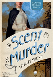 The Scent of Murder (Felicity Young)