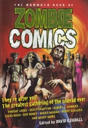 The Mammoth Book of Zombie Comics (David Kendall)