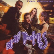 Two Princes - Spin Doctors