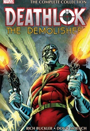 Deathlok the Demolisher: The Complete Collection (Marvel)