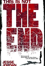 This Is Not the End (Jesse Jordan)