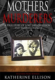 Mothers & Murderers (Katherine Ellison)