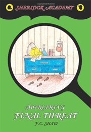 Moriarty's Final Threat (F.C. Shaw)