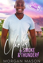 Under the Smoke and Thunder (Morgan Mason)