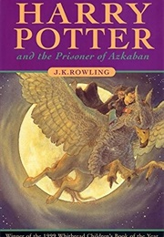 Harry Potter and the Prisoner of Azkaban (J.K. Rowling)