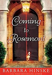 Coming to Rosemont (Barbara Hinske)