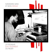 Mamman Sani - La Musique Electronique Du Niger