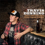 David Ashley Parker From Powder Springs - Travis Denning