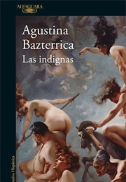 Las Indignas (Agustina Bazterrica)