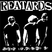 The Reatards - Grown Up, Fucked Up