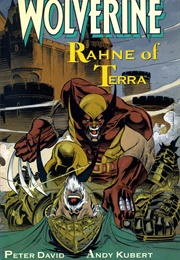 Wolverine: Rahne of Terra (Peter David; Andy Kubert)