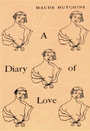 A Diary of Love (Maude Hutchins)