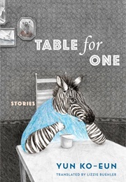 Table for One: Stories (Yun Ko-Eun)