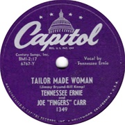 Tailor Made Woman - 	Tennessee Ernie & Joe "Fingers" Carr