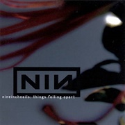 Things Falling Apart (Nine Inch Nails, 2000)