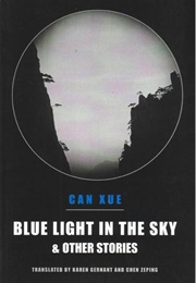 Blue Light in the Sky (Can Xue)