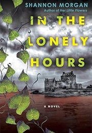 In the Lonely Hours (Shannon Morgan)