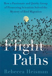 Flight Paths (Rebecca Heisman)