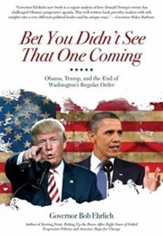 Bet You Didn't See That One Coming (Bob Ehrlich)